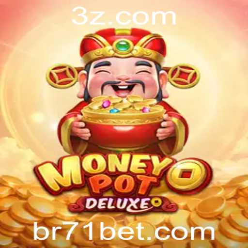 Descubra o Fascinante Mundo de MoneyPotDELUXE em 71bet